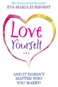 Love Yourself - and it doesn't matter who you marry